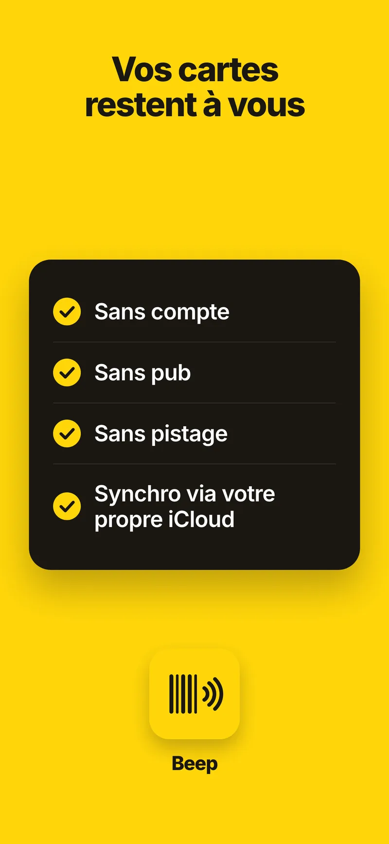 Vos cartes restent à vous — sans compte, sans pub, sans pistage, synchronisées via votre propre iCloud