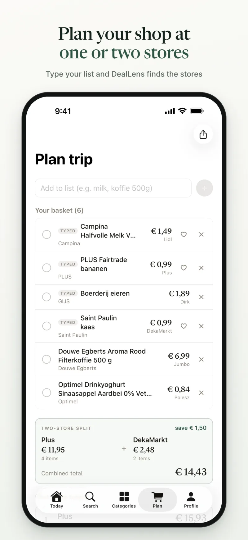 Plan your shop at one or two stores