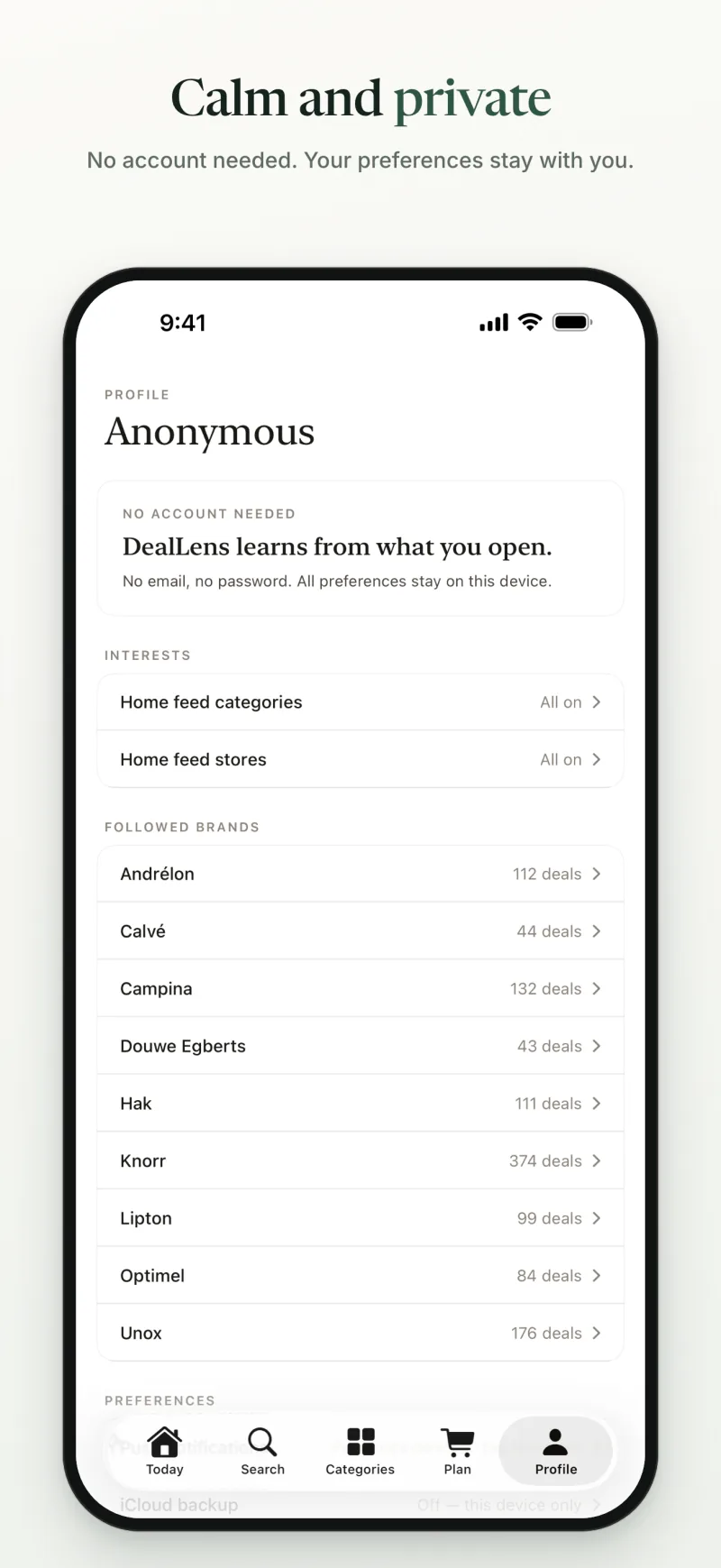 Calm and private: no account needed