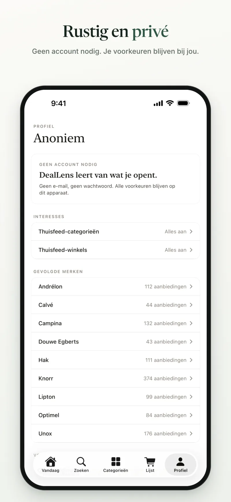 Rustig en privé: geen account nodig