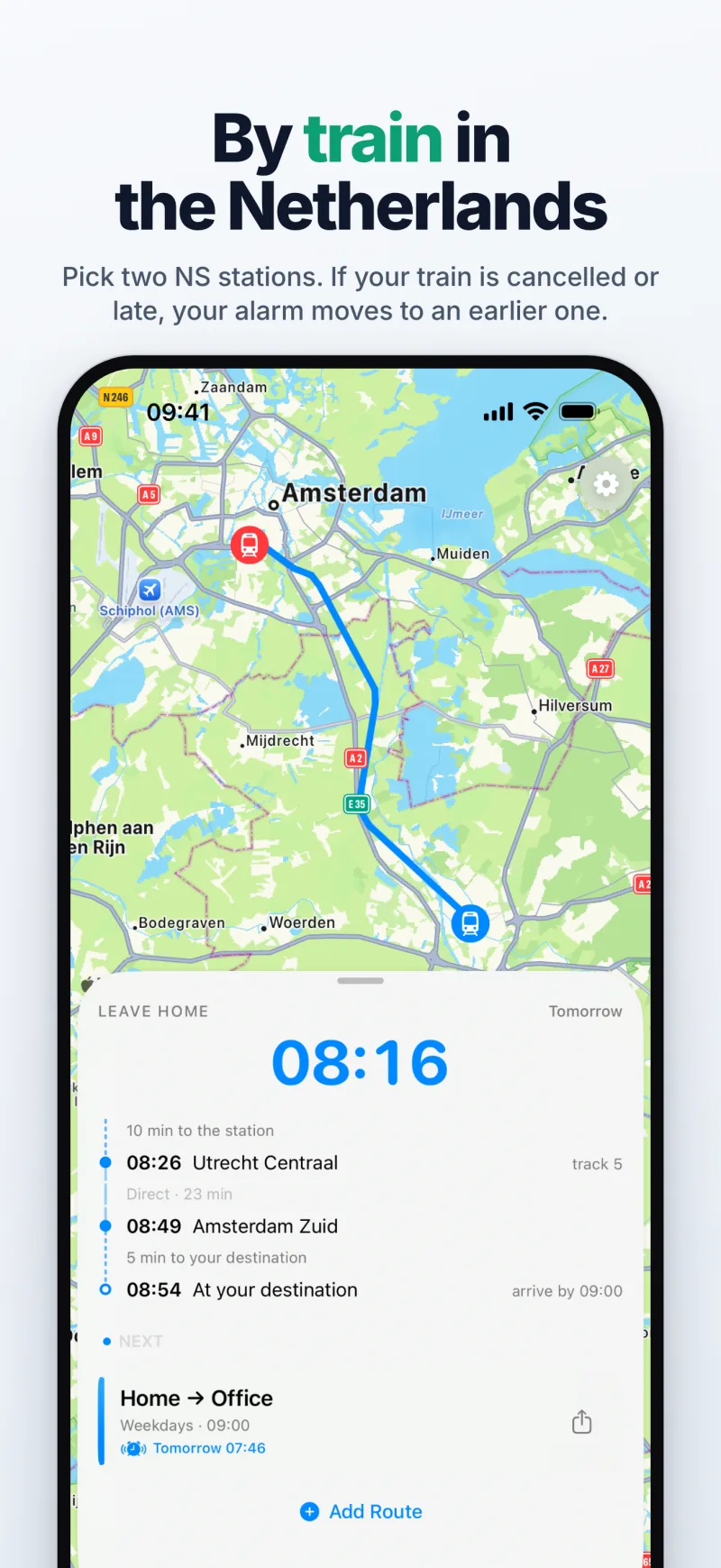 Train mode: leave home at 08:16 for the 08:26 from Utrecht Centraal (track 5), at Amsterdam Zuid at 08:49 — with the train's route on the map