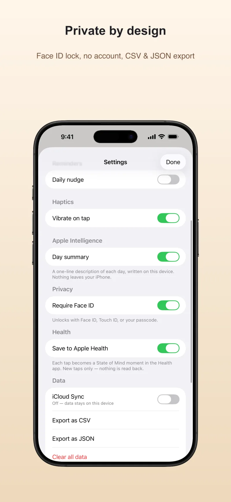 Private by design — Face ID lock, no account, CSV and JSON export