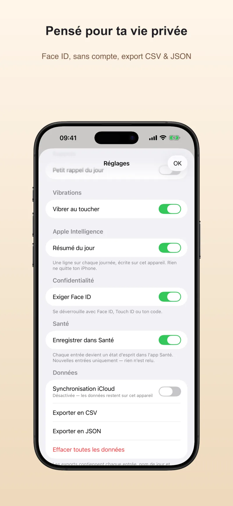 Conçu pour rester privé — verrouillage Face ID, aucun compte, export CSV et JSON